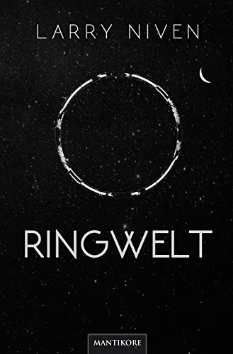 Ringwelt: Ein Science Fiction Klassiker von Larry Niven von Mantikore-Verlag
